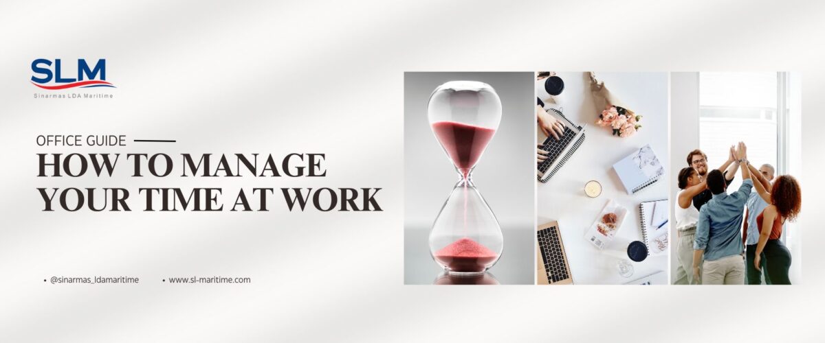 How to Manage Your Time At Work