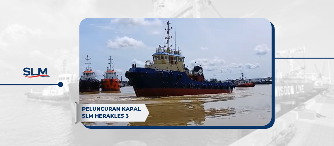 Peluncuran Kapal SLM HERAKLES 3, Tonggak Baru Armada Pendukung SLM